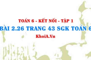Bài 2.26 trang 43 SGK Toán 6 tập 1 Kết nối tri thức